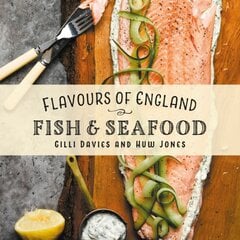 Flavours of England: Fish and Seafood цена и информация | Книги рецептов | pigu.lt