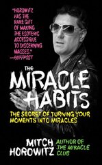 Miracle Habits: The Secret of Turning Your Moments into Miracles цена и информация | Самоучители | pigu.lt