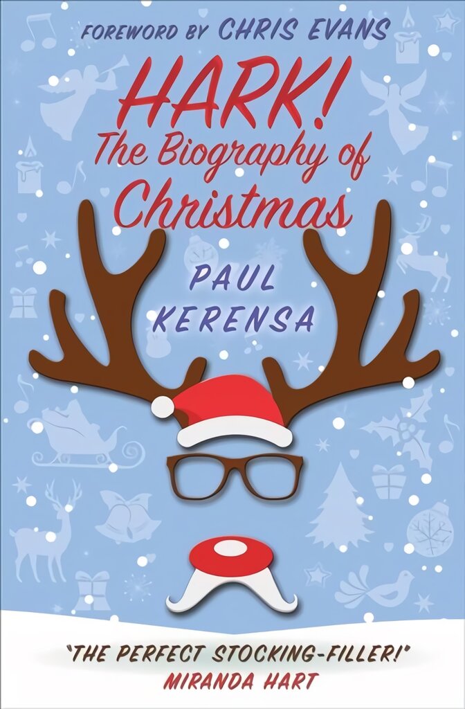 Hark!: The Biography of Christmas New edition цена и информация | Socialinių mokslų knygos | pigu.lt