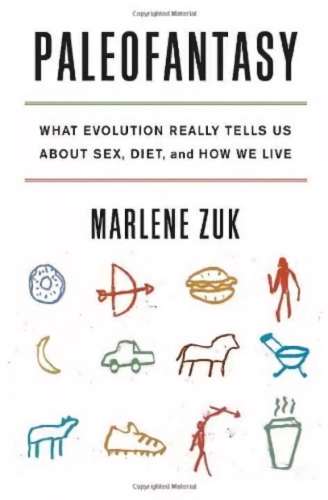 Paleofantasy: What Evolution Really Tells Us about Sex, Diet, and How We Live kaina ir informacija | Ekonomikos knygos | pigu.lt