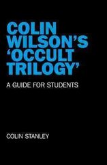 Colin Wilson`s `Occult Trilogy` a guide for students цена и информация | Самоучители | pigu.lt