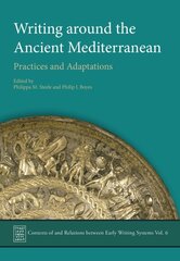 Writing Around the Ancient Mediterranean: Practices and Adaptations kaina ir informacija | Užsienio kalbos mokomoji medžiaga | pigu.lt