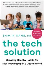 Tech Solution: Creating Healthy Habits for Kids Growing Up in a Digital World цена и информация | Самоучители | pigu.lt