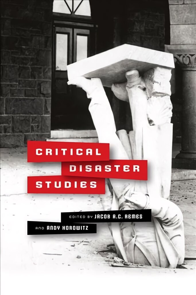 Critical Disaster Studies цена и информация | Socialinių mokslų knygos | pigu.lt