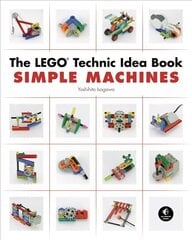 Lego Technic Idea Book: Simple Machines цена и информация | Книги по социальным наукам | pigu.lt