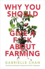 Why You Should Give a F*ck About Farming kaina ir informacija | Socialinių mokslų knygos | pigu.lt