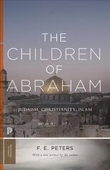 Children of Abraham: Judaism, Christianity, Islam kaina ir informacija | Dvasinės knygos | pigu.lt