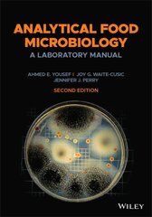 Analytical Food Microbiology: A Laboratory Manual 2nd edition цена и информация | Книги по экономике | pigu.lt