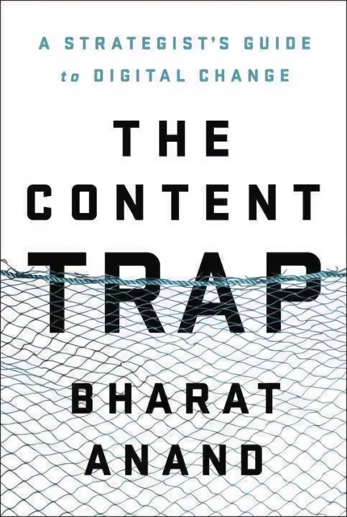 Content Trap: A Strategist's Guide to Digital Change kaina ir informacija | Ekonomikos knygos | pigu.lt