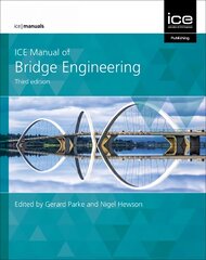 ICE Manual of Bridge Engineering 3rd edition kaina ir informacija | Socialinių mokslų knygos | pigu.lt