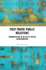 Post-Truth Public Relations: Communication in an Era of Digital Disinformation цена и информация | Книги по экономике | pigu.lt