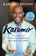Karamo: My Story of Embracing Purpose, Healing and Hope Export/Airside цена и информация | Биографии, автобиогафии, мемуары | pigu.lt