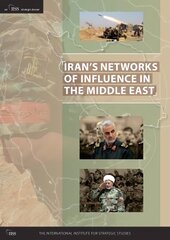 Irans Networks of Influence in the Middle East kaina ir informacija | Socialinių mokslų knygos | pigu.lt