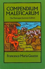 Compendium Maleficarum: The Montague Summers Edition Montague Summers edition kaina ir informacija | Knygos apie meną | pigu.lt
