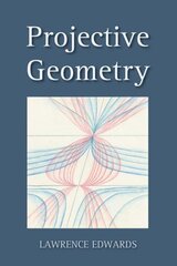 Projective Geometry 2nd Revised edition kaina ir informacija | Ekonomikos knygos | pigu.lt