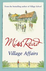 Village Affairs: The seventh novel in the Fairacre series kaina ir informacija | Fantastinės, mistinės knygos | pigu.lt