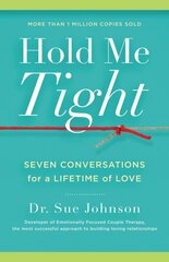 Hold Me Tight: Seven Conversations for a Lifetime of Love цена и информация | Самоучители | pigu.lt