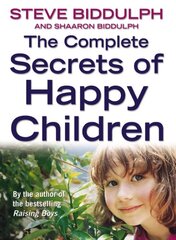 Complete Secrets of Happy Children kaina ir informacija | Saviugdos knygos | pigu.lt