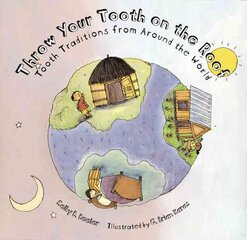Throw Your Tooth on the Roof цена и информация | Книги для самых маленьких | pigu.lt