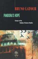 Pandoras Hope: Essays on the Reality of Science Studies kaina ir informacija | Ekonomikos knygos | pigu.lt
