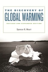 Discovery of Global Warming: Revised and Expanded Edition 2nd Revised edition kaina ir informacija | Socialinių mokslų knygos | pigu.lt