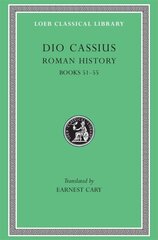 Roman History, Volume VI: Books 5155 цена и информация | Поэзия | pigu.lt