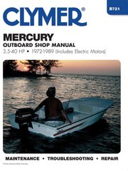 Mercury 3.5-40 HP Outboards Includes Electric Motors (1972-1989) Service Repair Manual 5th Revised edition kaina ir informacija | Enciklopedijos ir žinynai | pigu.lt