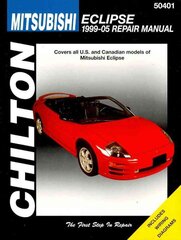 Mitsubishi Eclipse (99-05) (Chilton): Covers all U.S and Canadian models of Mitsubishi E цена и информация | Путеводители, путешествия | pigu.lt