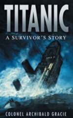 Titanic: A Survivor's Story kaina ir informacija | Biografijos, autobiografijos, memuarai | pigu.lt