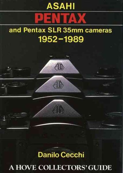Asahi Pentax and Pentax SLR 35mm Cameras, 1952-89 kaina ir informacija | Fotografijos knygos | pigu.lt