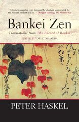 Bankei Zen: Translations from the Record of Bankei цена и информация | Духовная литература | pigu.lt