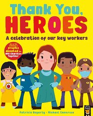 Thank You, Heroes: A celebration of our key workers цена и информация | Книги для подростков и молодежи | pigu.lt