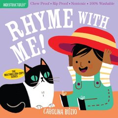 Indestructibles: Rhyme with Me!: Chew Proof · Rip Proof · Nontoxic · 100% Washable (Book for Babies, Newborn Books, Safe to Chew) kaina ir informacija | Knygos mažiesiems | pigu.lt