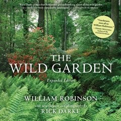 Wild Garden: Expanded Edition kaina ir informacija | Knygos apie sodininkystę | pigu.lt