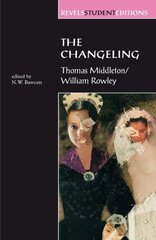 Changeling: Thomas Middleton & William Rowley цена и информация | Рассказы, новеллы | pigu.lt