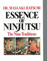 Essence of Ninjutsu kaina ir informacija | Knygos apie sveiką gyvenseną ir mitybą | pigu.lt