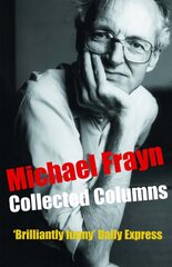 Michael Frayn Collected Columns цена и информация | Фантастика, фэнтези | pigu.lt