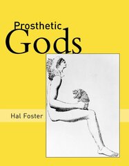 Prosthetic Gods цена и информация | Книги об искусстве | pigu.lt