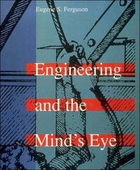 Engineering and the Mind's Eye kaina ir informacija | Socialinių mokslų knygos | pigu.lt