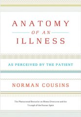 Anatomy of an Illness: As Perceived by the Patient Twentieth Anniversary Edition kaina ir informacija | Saviugdos knygos | pigu.lt