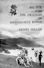 Big Sur and the Oranges of Hieronymus Bosch kaina ir informacija | Biografijos, autobiografijos, memuarai | pigu.lt