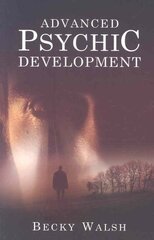 Advanced Psychic Development Learn how to practise as a professional contemporary spiritual medium цена и информация | Самоучители | pigu.lt