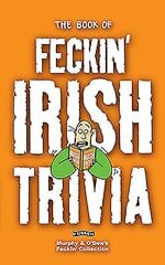 Book of Feckin' Irish Trivia kaina ir informacija | Fantastinės, mistinės knygos | pigu.lt