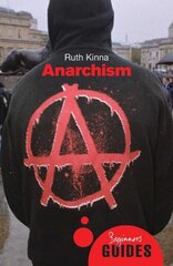 Anarchism: A Beginner's Guide 2nd Revised edition kaina ir informacija | Socialinių mokslų knygos | pigu.lt