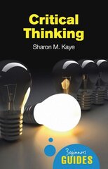 Critical Thinking: A Beginner's Guide kaina ir informacija | Istorinės knygos | pigu.lt