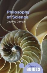 Philosophy of Science: A Beginner's Guide kaina ir informacija | Ekonomikos knygos | pigu.lt