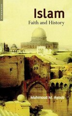 Islam: Faith and History цена и информация | Духовная литература | pigu.lt