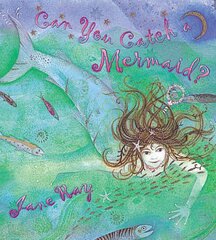 Can You Catch a Mermaid? цена и информация | Книги для самых маленьких | pigu.lt