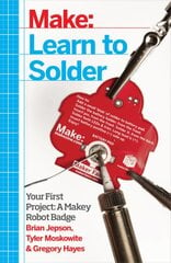 Learn to Solder: Tools and Techniques for Assembling Electronics kaina ir informacija | Socialinių mokslų knygos | pigu.lt