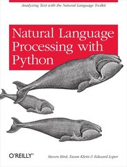 Natural Language Processing with Python kaina ir informacija | Ekonomikos knygos | pigu.lt